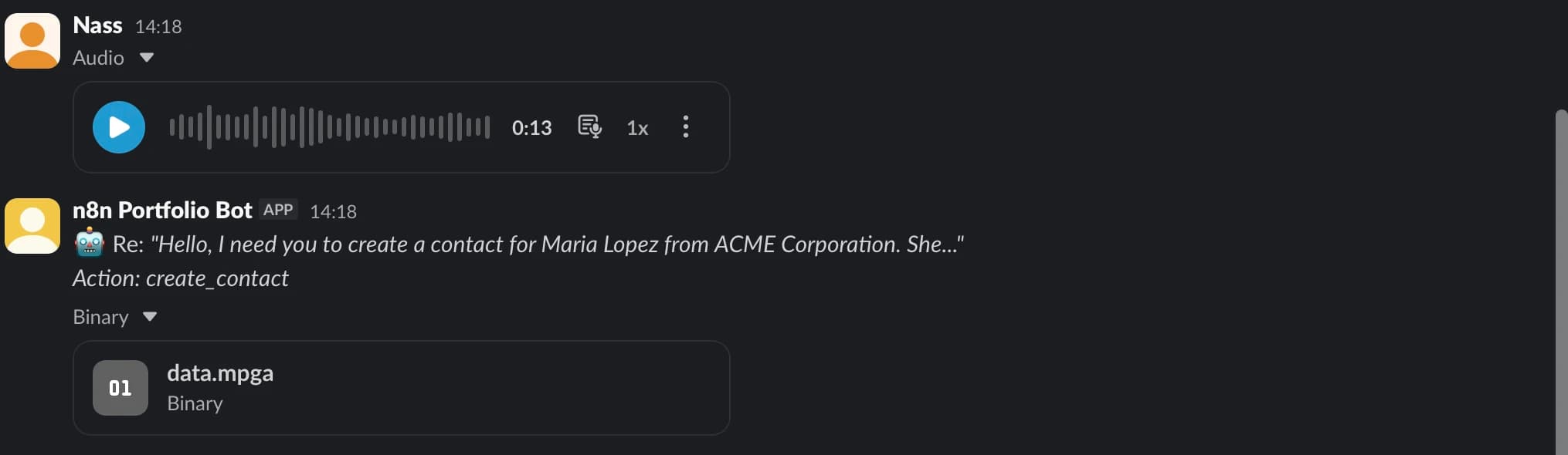 A recorded run. A 13-second voice note, then the reply naming the action taken, with the audio confirmation attached.